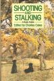 SHOOTING AND STALKING: A BASIC GUIDE. Edited by Charles L. Coles.