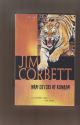 MAN-EATERS OF KUMAON. By Jim Corbett.