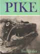 PIKE. By Fred Buller. First edition. Hardback.