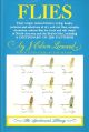 FLIES: THEIR ORIGIN, NATURAL HISTORY, TYING, HOOKS, PATTERNS AND SELECTIONS... By J. Edson Leonard.