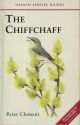 HAMLYN SPECIES GUIDES: THE CHIFFCHAFF. By Peter Clement.