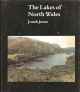 THE LAKES OF NORTH WALES. By Jonah Jones.