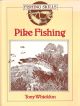 FISHING SKILLS: PIKE FISHING. By Tony Whieldon. Introduction by Jim Gibbinson.