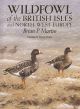 WILDFOWL OF THE BRITISH ISLES AND NORTH-WEST EUROPE. By Brian P. Martin.