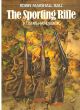 THE SPORTING RIFLE: A USER'S HANDBOOK. By Robin Marshall-Ball. 1st Edition.