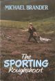 THE SPORTING ROUGHSHOOT. Michael Brander.