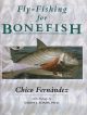 FLY-FISHING FOR BONEFISH. By Chico Fernandez.