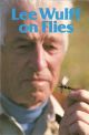 LEE WULFF ON FLIES. By Lee Wulff.