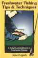 FRESHWATER FISHING: TIPS and TECHNIQUES. By Gene Kugach.