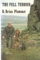 THE FELL TERRIER. By D. Brian Plummer.