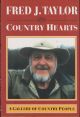 COUNTRY HEARTS: A GALLERY OF COUNTRY PEOPLE. By Fred J. Taylor. With illustrations by Ted Andrews.
