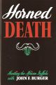 HORNED DEATH. By John F. Burger.