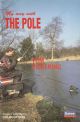 MY WAY WITH THE POLE. By Tom Pickering and Colin Dyson. Paperback edition.