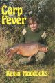 CARP FEVER. By Kevin Maddocks. First edition.