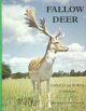 FALLOW DEER: THEIR HISTORY, DISTRIBUTION AND BIOLOGY. By Donald and Norma Chapman.