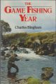 THE GAME FISHING YEAR. By Charles Bingham.