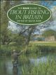 THE HAIG GUIDE TO TROUT FISHING IN BRITAIN. Edited by David Barr.
