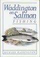 WADDINGTON ON SALMON FISHING. By Richard Waddington.