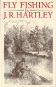 FLY FISHING BY J.R. HARTLEY: MEMORIES OF ANGLING DAYS.