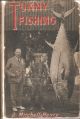 TUNNY FISHING: AT HOME and ABROAD. By L. Mitchell-Henry.