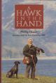 A HAWK IN THE HAND. By Phillip Glasier. With an introduction by Eric Hosking OBE.