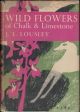 WILD FLOWERS OF CHALK and LIMESTONE. By J.E. Lousley. Collins New Naturalist No. 16. Hardback First Edition.