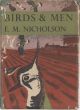 BIRDS AND MEN: THE BIRD LIFE OF BRITISH TOWNS, VILLAGES, GARDENS and FARMLAND. By E.M. Nicholson. Collins New Naturalist No. 17. Hardback First Edition.