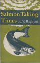 SALMON TAKING TIMES. By R.V. Righyni. First edition.