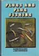 PLUGS AND PLUG FISHING. By Barrie Rickards and Ken Whitehead. With 66 photographs and 20 diagrams.