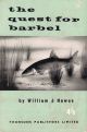 THE QUEST FOR BARBEL. By William J. Howes.