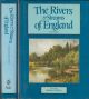 THE RIVERS AND STREAMS OF ENGLAND. By A.G. Bradley. 1985 1st Bracken books edition.