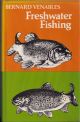 FRESHWATER FISHING. By Bernard Venables. With illustrations by the author.