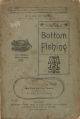 BOTTOM FISHING, BEING THE PORTION DEVOTED TO THE VARIOUS MODES OF FLOAT FISHING IN THE 