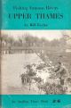 FISHING FAMOUS RIVERS: UPPER THAMES. By Bill Taylor.