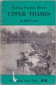 FISHING FAMOUS RIVERS: UPPER THAMES. By Bill Taylor.