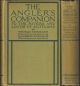 THE ANGLER'S COMPANION TO THE RIVERS AND LOCHS OF SCOTLAND. By Thomas Tod Stoddart. Edited with an introduction by Sir Herbert Maxwell, Bt. Containing numerous plates in colour and other illustrations.