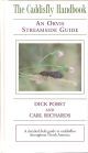 THE CADDISFLY HANDBOOK: AN ORVIS GUIDE. By Dick Pobst and Carl Richards.