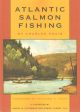 ATLANTIC SALMON FISHING. By Charles Phair. Foreword by Richard C. Hunt. Illustrated by Ogden M. Pleissner and Robert Nisbet, N.A.