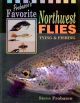 PROBASCO'S FAVORITE NORTHWEST FLIES: TYING AND FISHING.