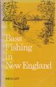 BASS FISHING IN NEW ENGLAND.