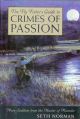 THE FLY FISHER'S GUIDE TO CRIMES OF PASSION: MORE SEDITION FROM THE MASTER OF MEANDER. By Seth Norman.