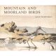 MOUNTAIN AND MOORLAND BIRDS. By R.B. Talbot Kelly. A Puffin book.