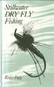 STILLWATER DRY FLY FISHING. By Roger Fogg.