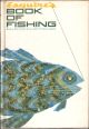 ESQUIRE'S BOOK OF FISHING. Edited by Robert Scharff and the editors of Esquire magazine.