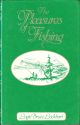 THE PLEASURES OF FISHING. By Logie Bruce Lockhart.