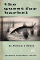 THE QUEST FOR BARBEL. By William J. Howes.