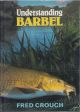 UNDERSTANDING BARBEL. By Fred Crouch.
