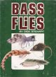 BASS FLIES. By Dick Stewart.