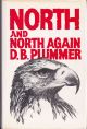 NORTH AND NORTH AGAIN. By D. Brian Plummer.