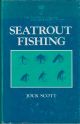 SEATROUT FISHING. By Jock Scott, with contributions by W.M. Shearer, B.Sc., and Arthur E.J. Went, D.Sc., M.R.I.A. With over fifty illustrations. The Lonsdale Library, Volume XXXV.